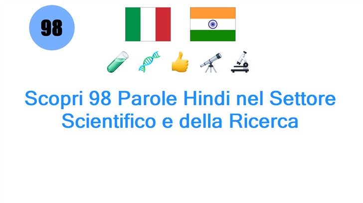 Scopri 98 Parole Hindi nel Settore Scientifico e della Ricerca